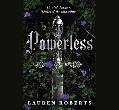 Powerless : TikTok Made Me Buy It! The epic romantasy series taking the world by storm! by Lauren Roberts
