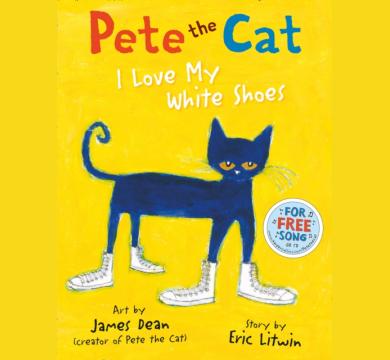 Pete the Cat I Love My White Shoes