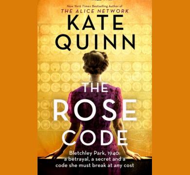 The Rose Code: the most thrilling WW2 historical Bletchley Park novel of 2021 from the bestselling author