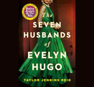 The Seven Husbands of Evelyn Hugo : The Sunday Times Bestseller