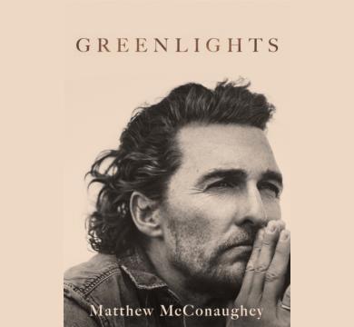 Greenlights : Raucous stories and outlaw wisdom from the Academy Award-winning actor