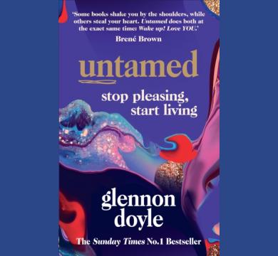 Untamed : Stop Pleasing, Start Living THE NO.1 SUNDAY TIMES BESTSELLER