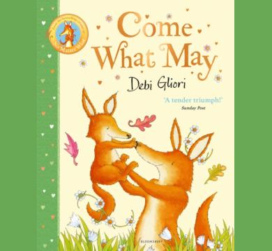 Come What May by Debi Gliori