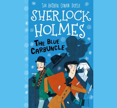 The Blue Carbuncle (Easy Classics) : 3 by Sir Arthur Conan Doyle