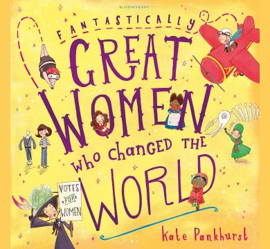 Fantastically Great Women Who Changed The World